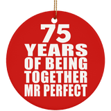 75th Anniversary 75 Years Of Being Mr Perfect - Circle Ornament