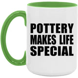 Pottery Makes Life Special - 15oz Accent Mug Green