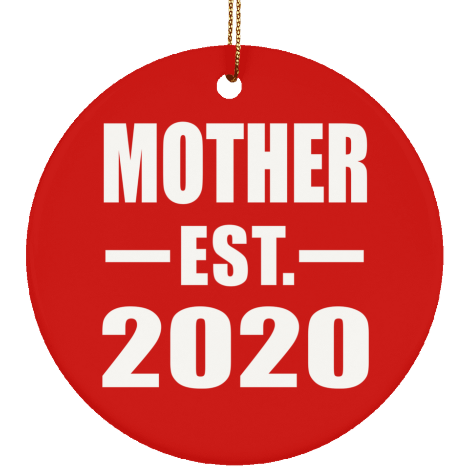 Mother Established EST. 2020 - Circle Ornament