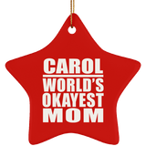 Carol World's Okayest Mom - Star Ornament