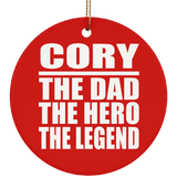 Cory The Dad The Hero The Legend - Circle Ornament