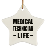 Medical Technician Life - Star Ornament