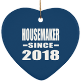 Housemaker Since 2018 - Heart Ornament