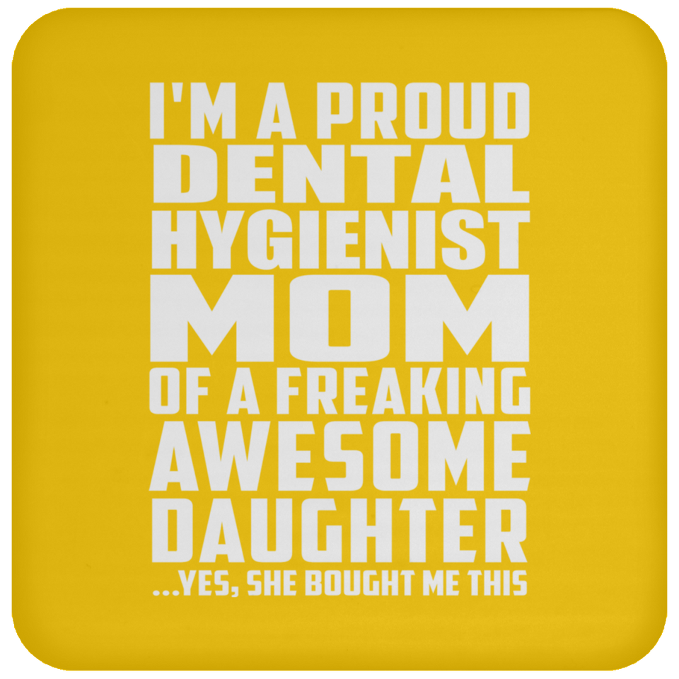 Proud Dental Hygienist Mom Of Awesome Daughter - Drink Coaster