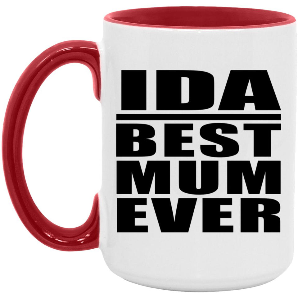 Ida Best Mum Ever - 15oz Accent Mug Red