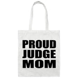 Proud Judge Mom - Tote Bag White