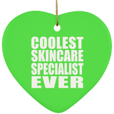 Coolest Skincare Specialist Ever - Heart Ornament