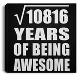 104th Birthday Square Root of 10816 Years of Being Awesome - Canvas Square