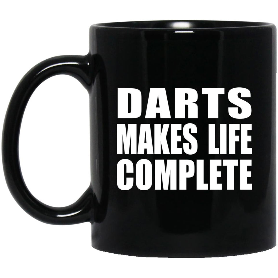 Darts Makes Life Complete - 11oz Coffee Mug Black