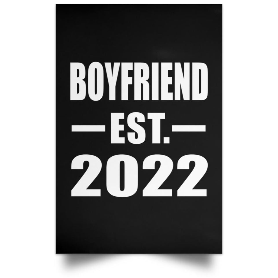 Boyfriend Established EST. 2022 - Poster Portrait
