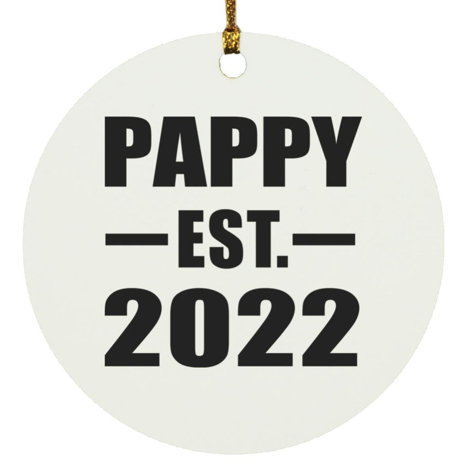 Pappy Established EST. 2022 - Circle Ornament