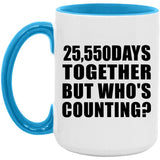 70th Anniversary 25,550 Days Together Who's Counting - 15oz Accent Mug Blue