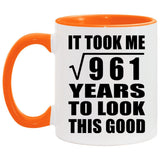 31st Birthday Took Square Root of 961 Years To Look Good - 11oz Accent Mug Orange
