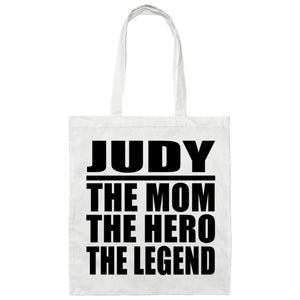 Judy The Mom The Hero The Legend - Tote Bag White