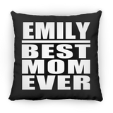 Emily Best Mom Ever - Throw Pillow Black