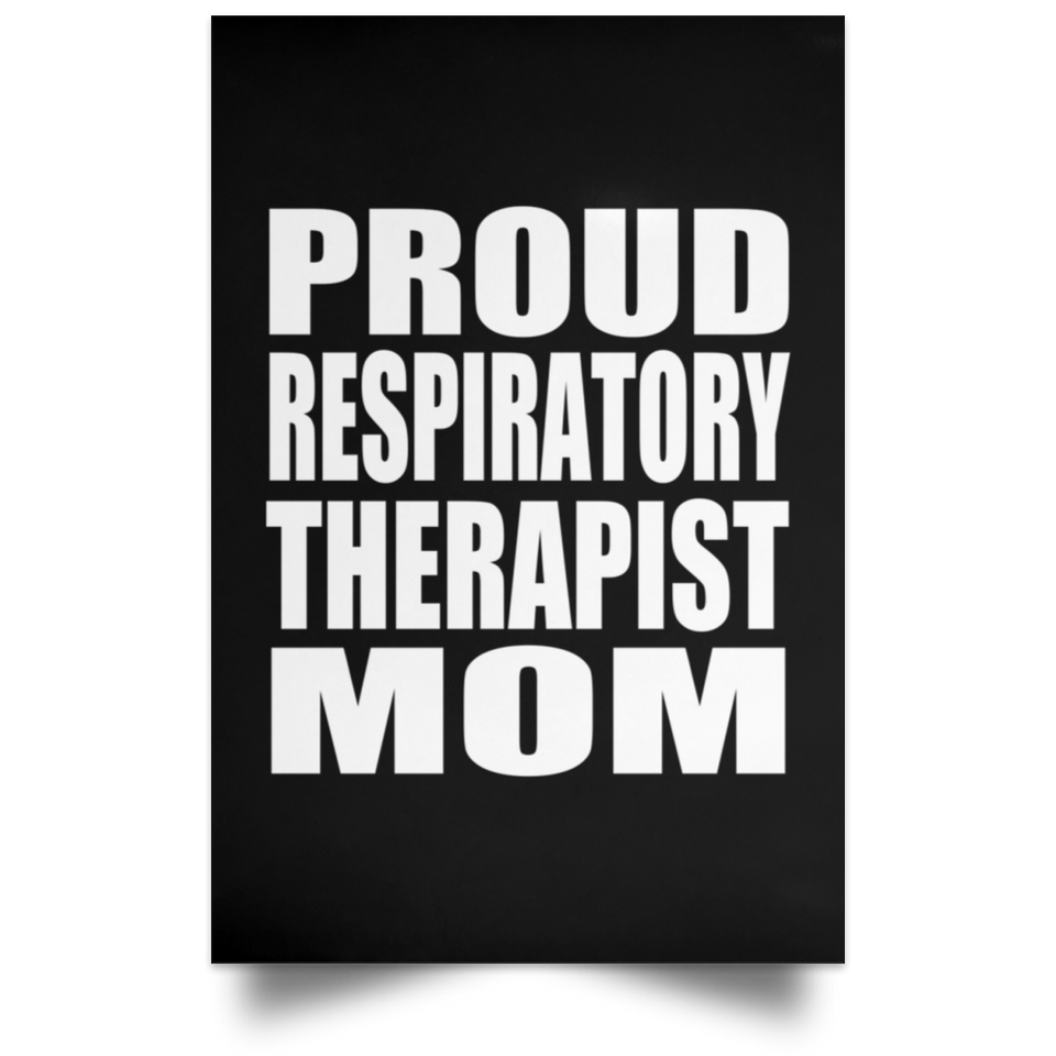 Proud Respiratory Therapist Mom - Poster Portrait