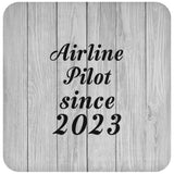 Airline Pilot Since 2023 - Drink Coaster F