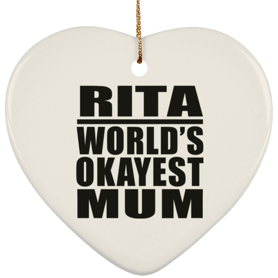 Rita World's Okayest Mum - Heart Ornament