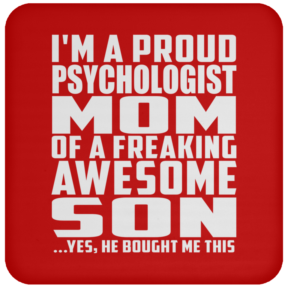 Proud Psychologist Mom Of Awesome Son - Drink Coaster