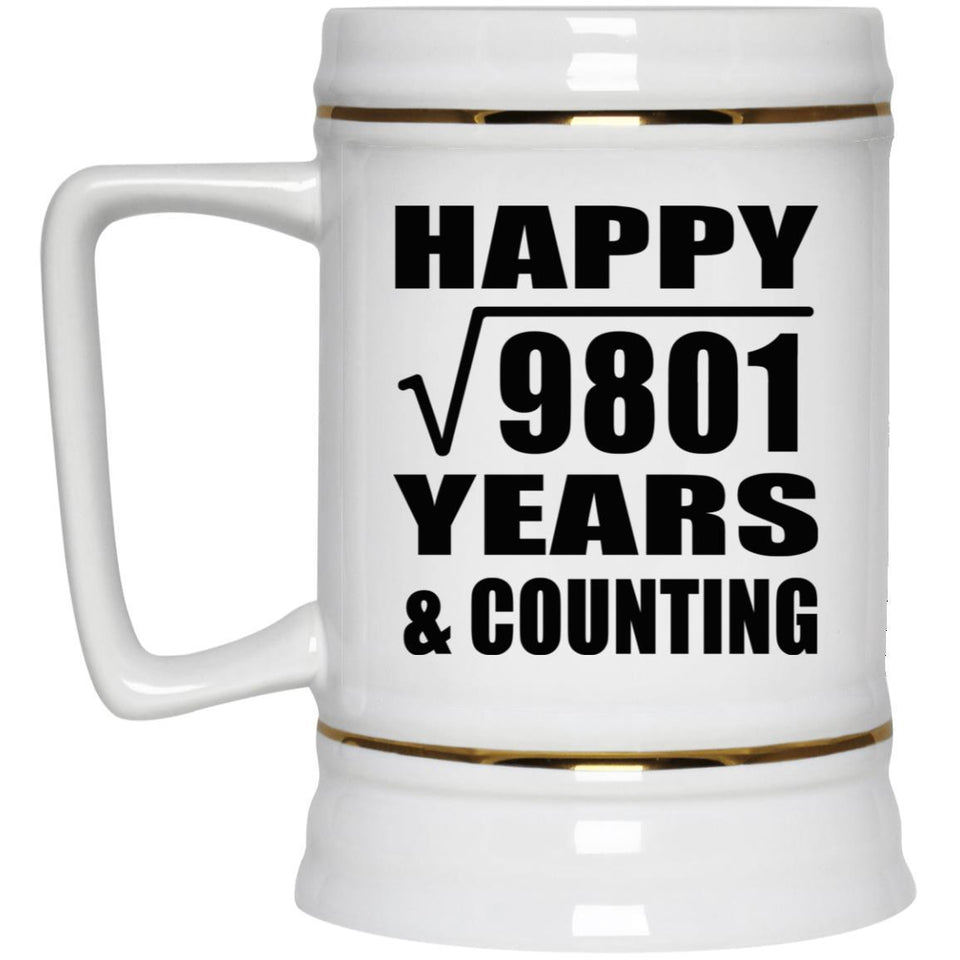 Happy 99th Anniversary Square Root of 9801 Years & Counting - Beer Stein