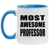 Most Awesome Professor - 11oz Accent Mug Blue