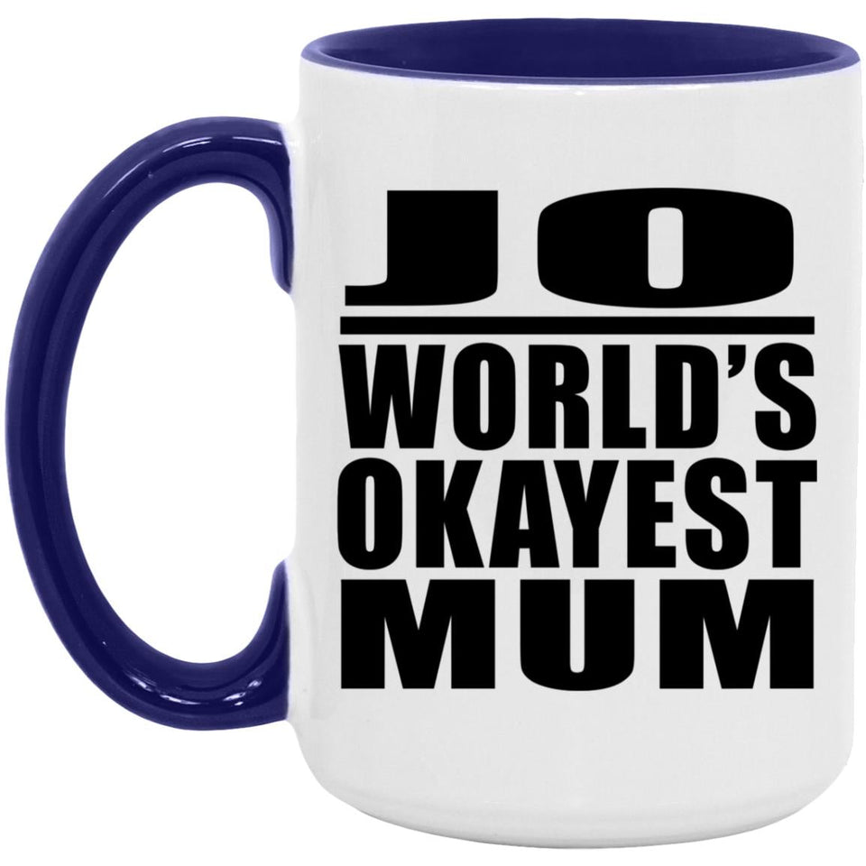 Jo World's Okayest Mum - 15oz Accent Mug Purple