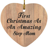 First Christmas As An Amazing Step Mom - Heart Ornament C