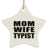 Mom Wife Typist - Star Ornament