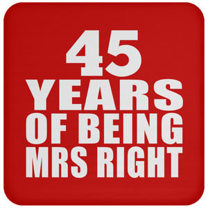 45th Anniversary 45 Years Of Being Mrs Right - Drink Coaster