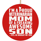 Proud Veterinarian Mom Of Awesome Son - Circle Ornament