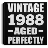 36th Birthday Vintage 1988 Aged Perfectly - Canvas Square