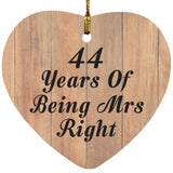 44th Anniversary 44 Years Of Being Mrs Right - Heart Ornament C