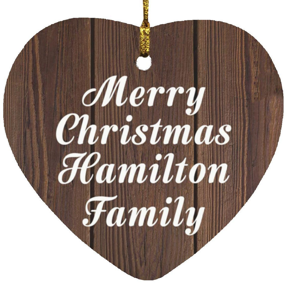 Merry Christmas Hamilton Family - Heart Ornament D