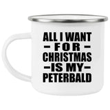 All I Want For Christmas Is My Peterbald - 12oz Camping Mug