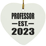 Professor Established EST. 2023 - Heart Ornament