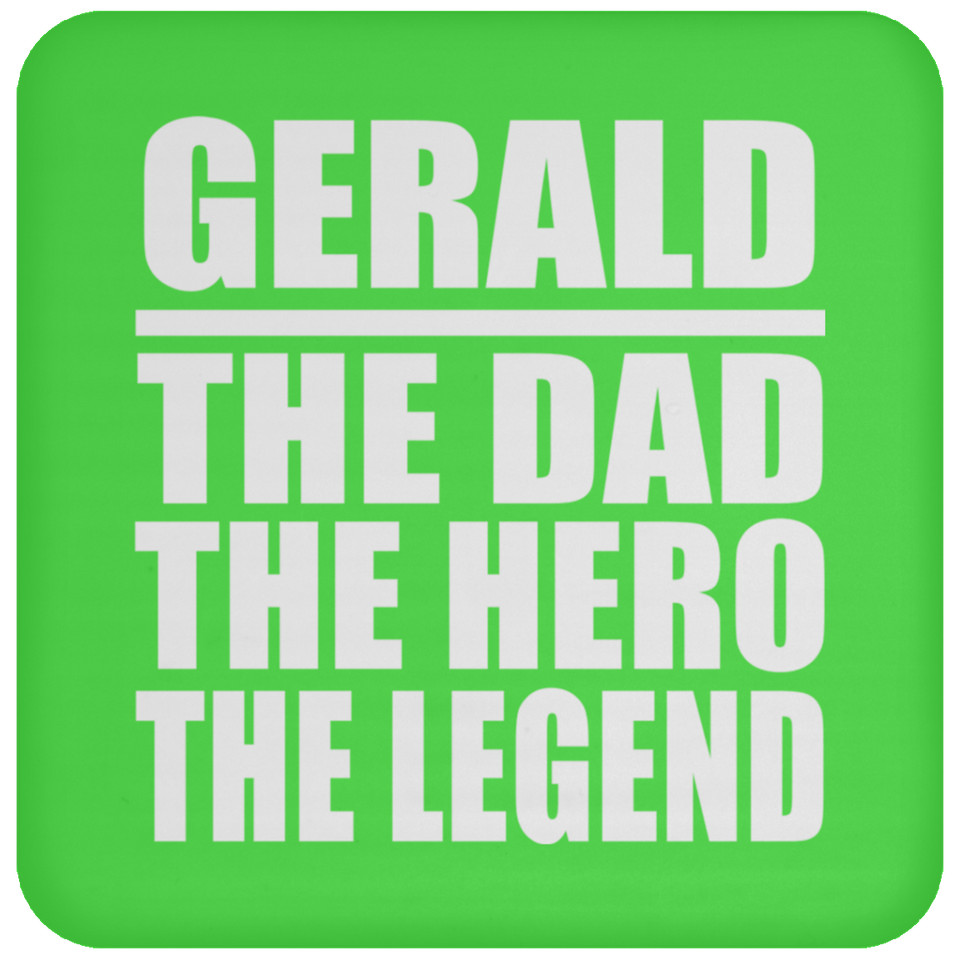 Gerald The Dad The Hero The Legend - Drink Coaster