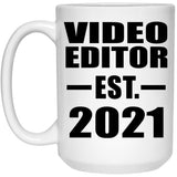 Video Editor Established EST. 2021 - 15oz Coffee Mug
