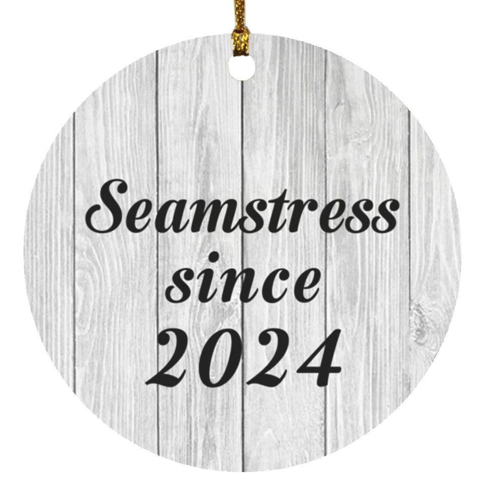 Seamstress Since 2024 - Circle Ornament F