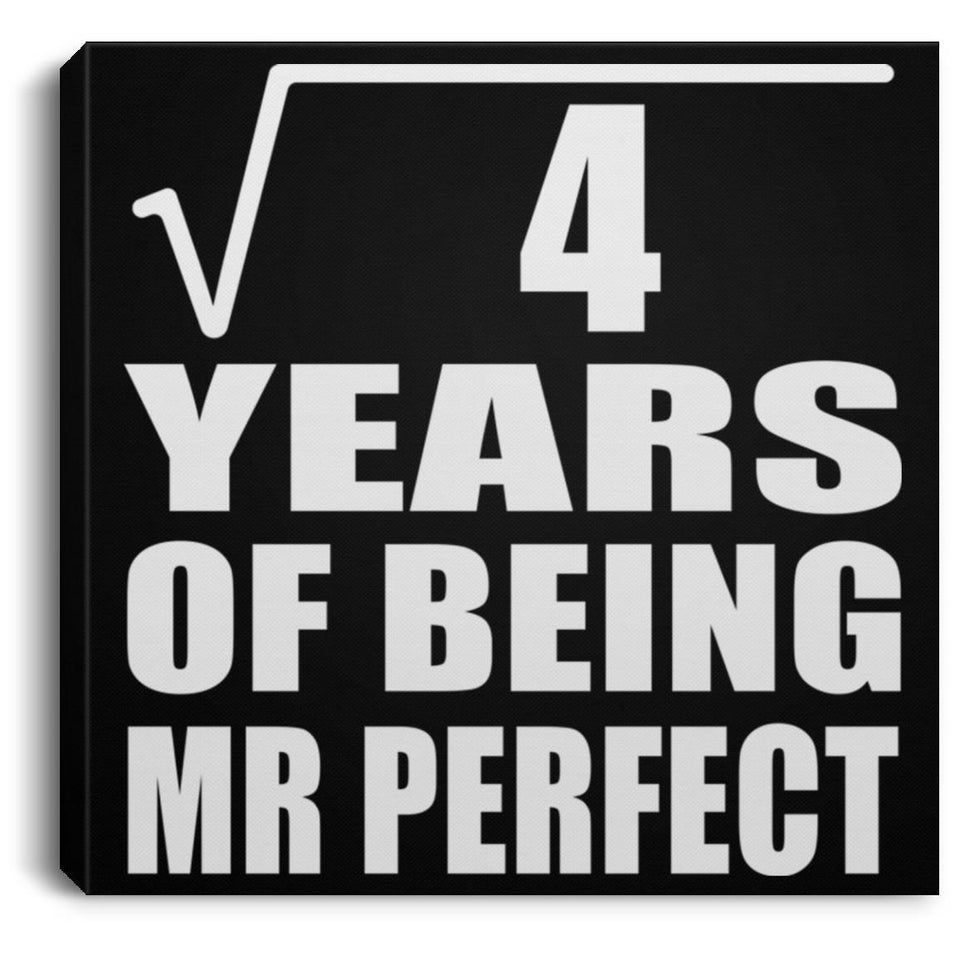 2nd Anniversary Square Root of 4 Years of Mr Perfect - Canvas Square