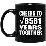 81st Anniversary Cheers To Square Root of 6561 Years Together - 11oz Coffee Mug Black