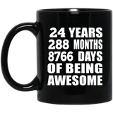 24th Birthday 24 Years 288 Months 8766 Days Of Awesome - 11oz Coffee Mug Black