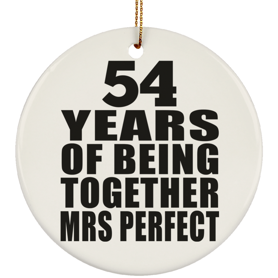 54th Anniversary 54 Years Of Being Mrs Perfect - Circle Ornament