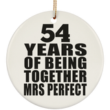54th Anniversary 54 Years Of Being Mrs Perfect - Circle Ornament