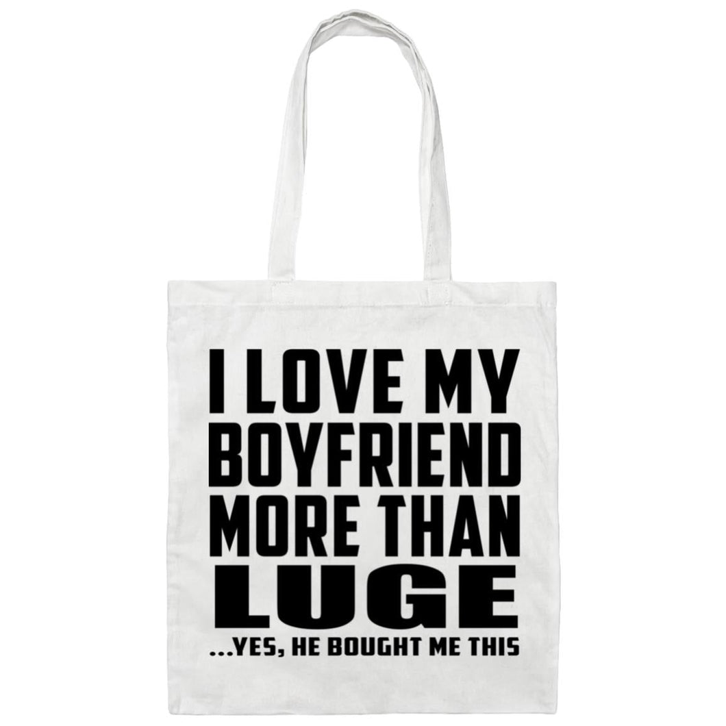 I Love My Boyfriend More Than Luge - Tote Bag White