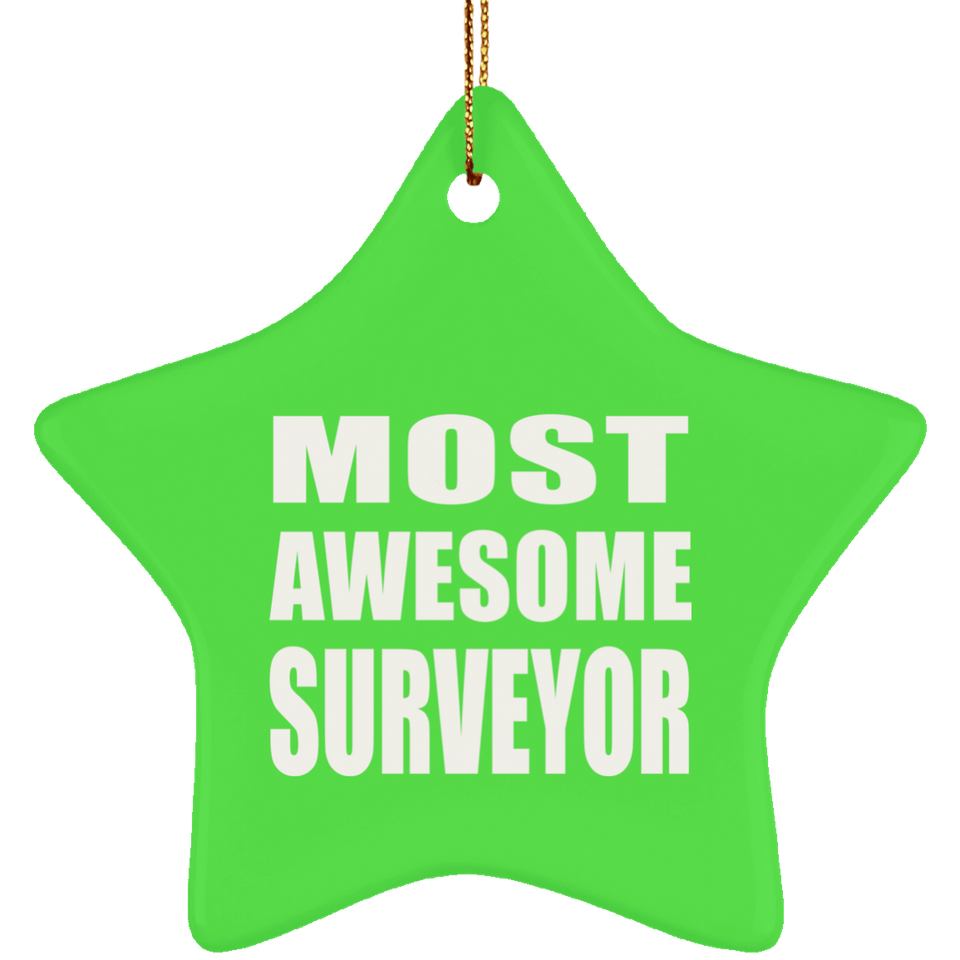 Most Awesome Surveyor - Star Ornament