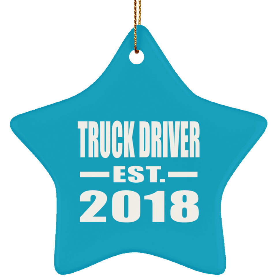 Truck Driver Established EST. 2018 - Star Ornament