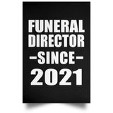 Funeral Director Since 2021 - Poster Portrait