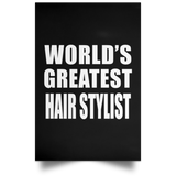World's Greatest Hair Stylist - Poster Portrait