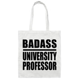 Badass University Professor - Tote Bag White