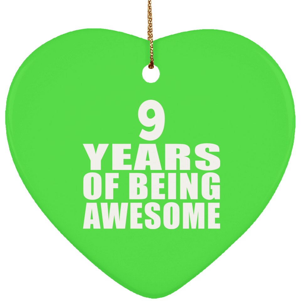 9th Birthday 9 Years Of Being Awesome - Heart Ornament